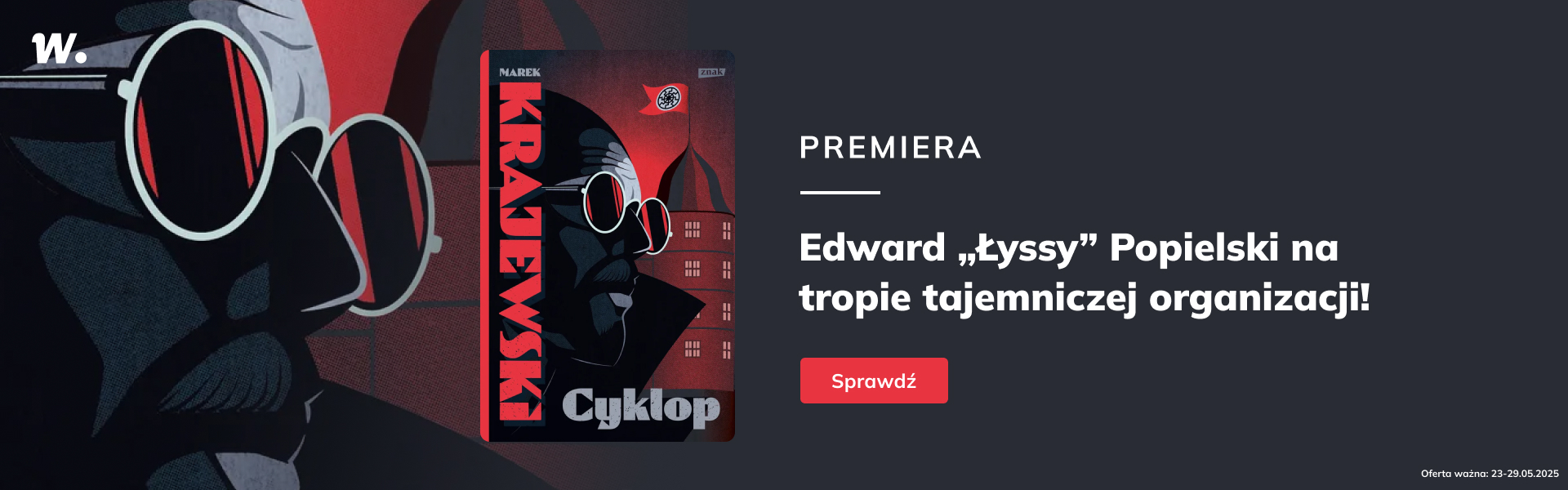Grafika prowadzi do promocji: Cyklop - premiera + kryminały od Znaku