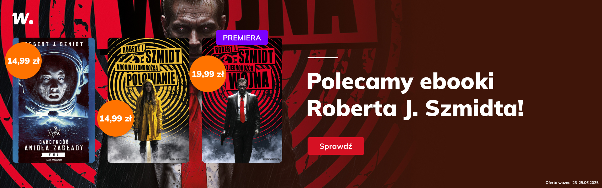 Grafika prowadzi do promocji: Ebooki Roberta J. Szmidta po 14,99 zł
