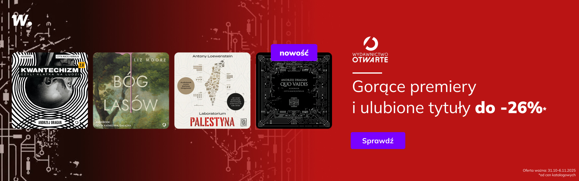 Grafika prowadzi do promocji: Otwarte. Gorące premiery i ulubione tytuły do-26% !