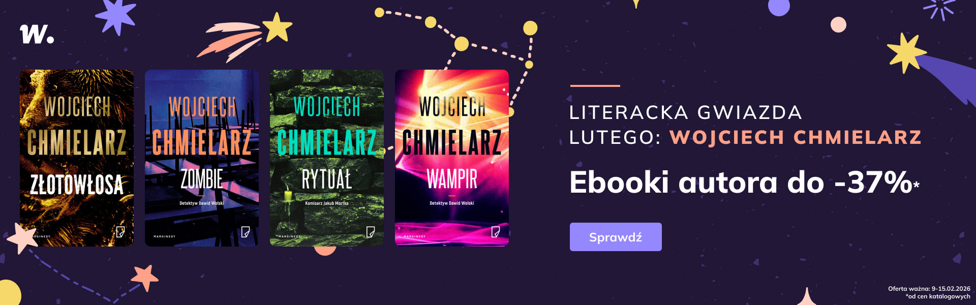 Grafika prowadzi do promocji: Tydzień z Wojciechem Chmielarzem - ebooki autora do -37%