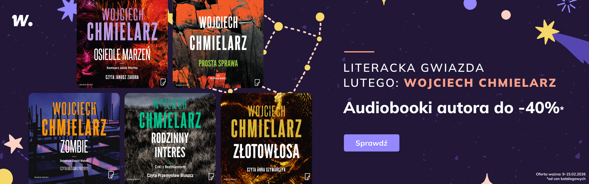 Grafika prowadzi do promocji: Tydzień z Wojciechem Chmielarzem