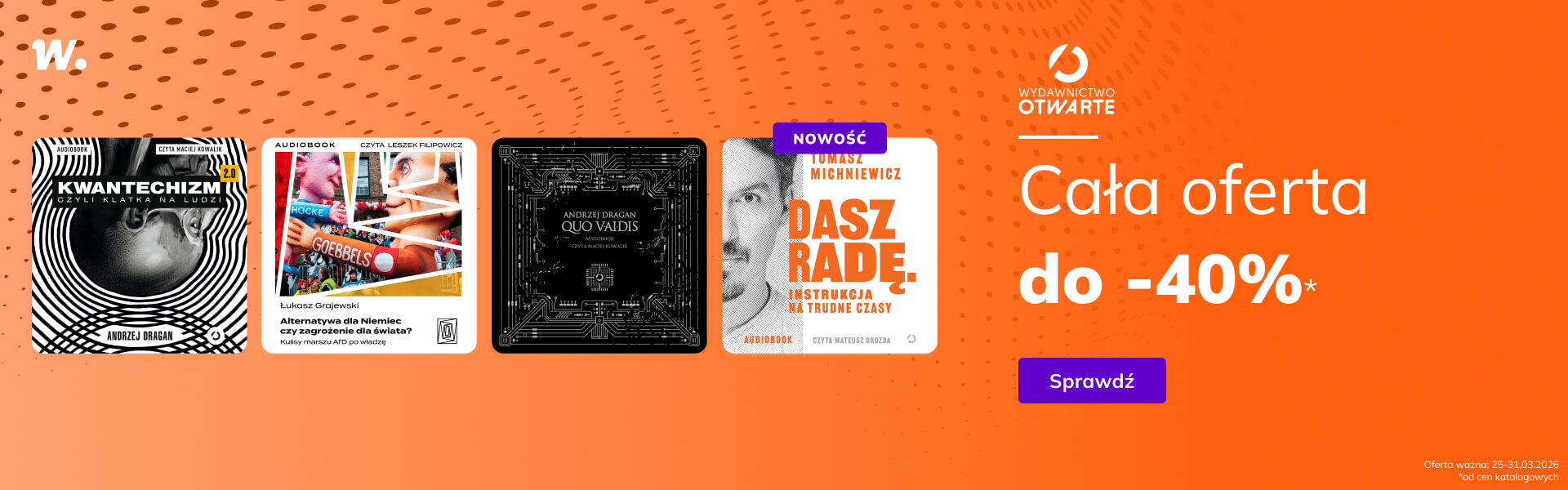 Grafika prowadzi do promocji: Otwarte. Cała oferta do 40%*