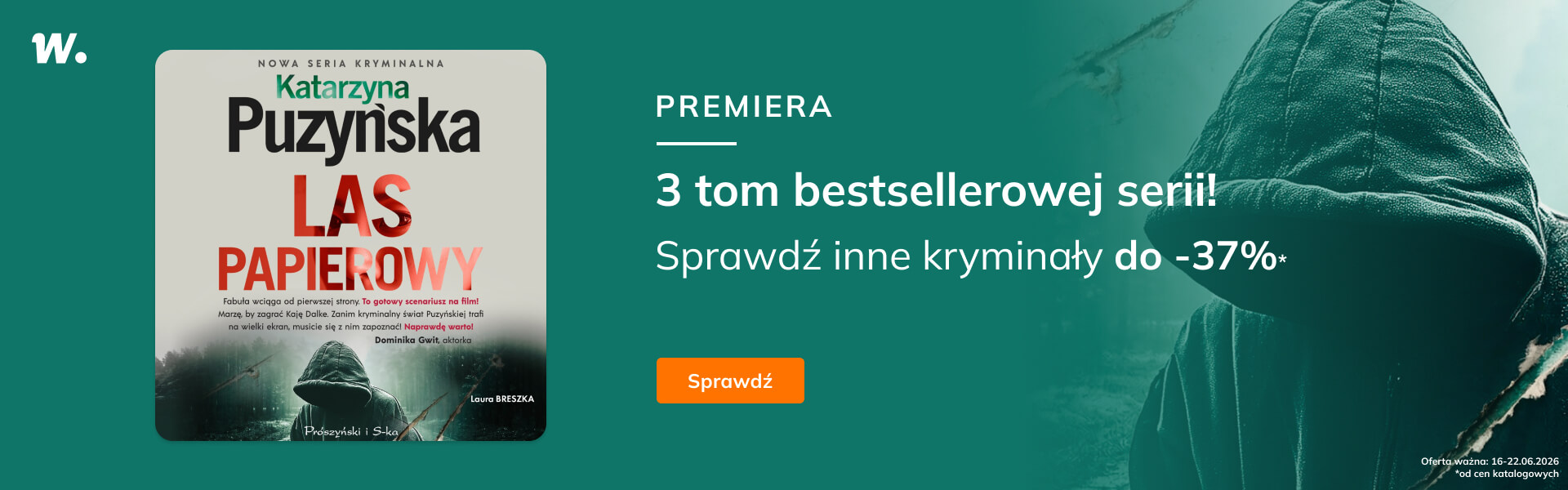 Grafika prowadzi do promocji: Las papierowy - premiera audiobooka + kryminały od Prószyński i S-ka