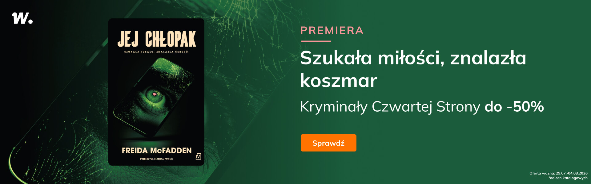 Grafika prowadzi do promocji: Jej chłopak - premiera + kryminały Czwartej Strony do -50%