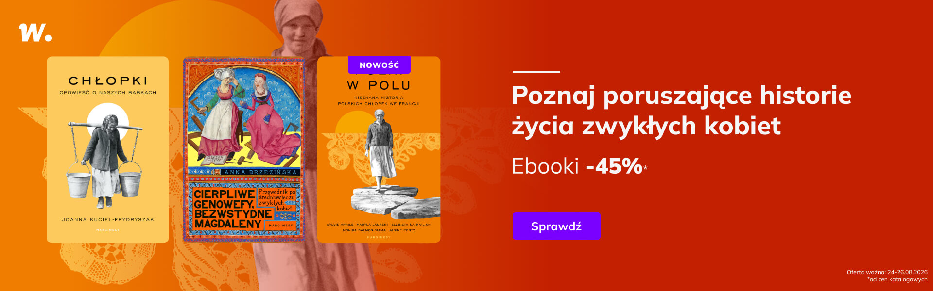 Grafika prowadzi do promocji: Marginesy: poznaj poruszające historie życia zwykłych kobiet