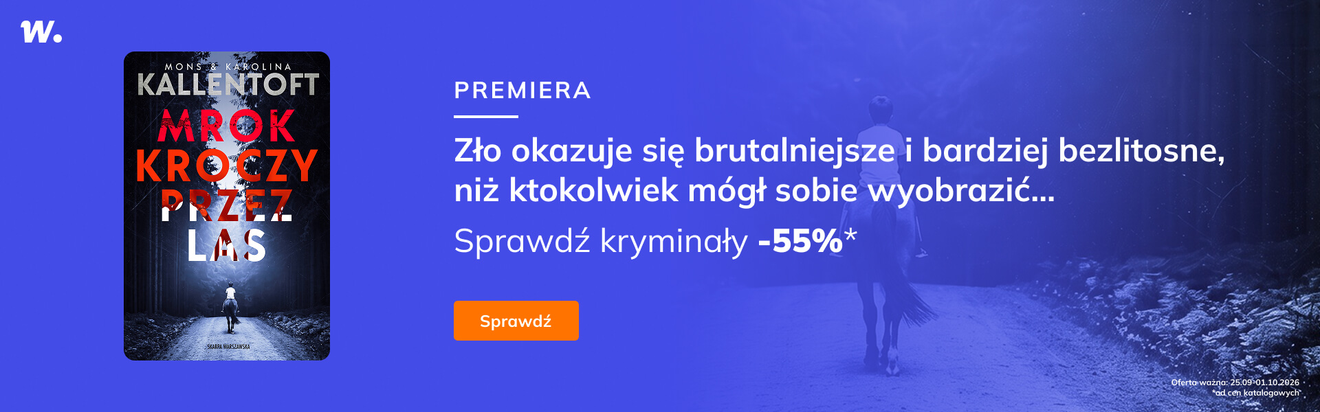 Grafika prowadzi do promocji: Mrok kroczy przez las - premiera