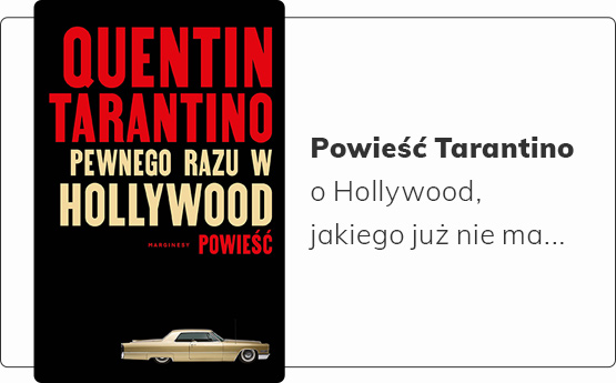 Pierwsza powieść Quentina Tarantino